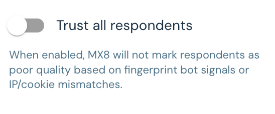 Trust all respondents toggle with helper text