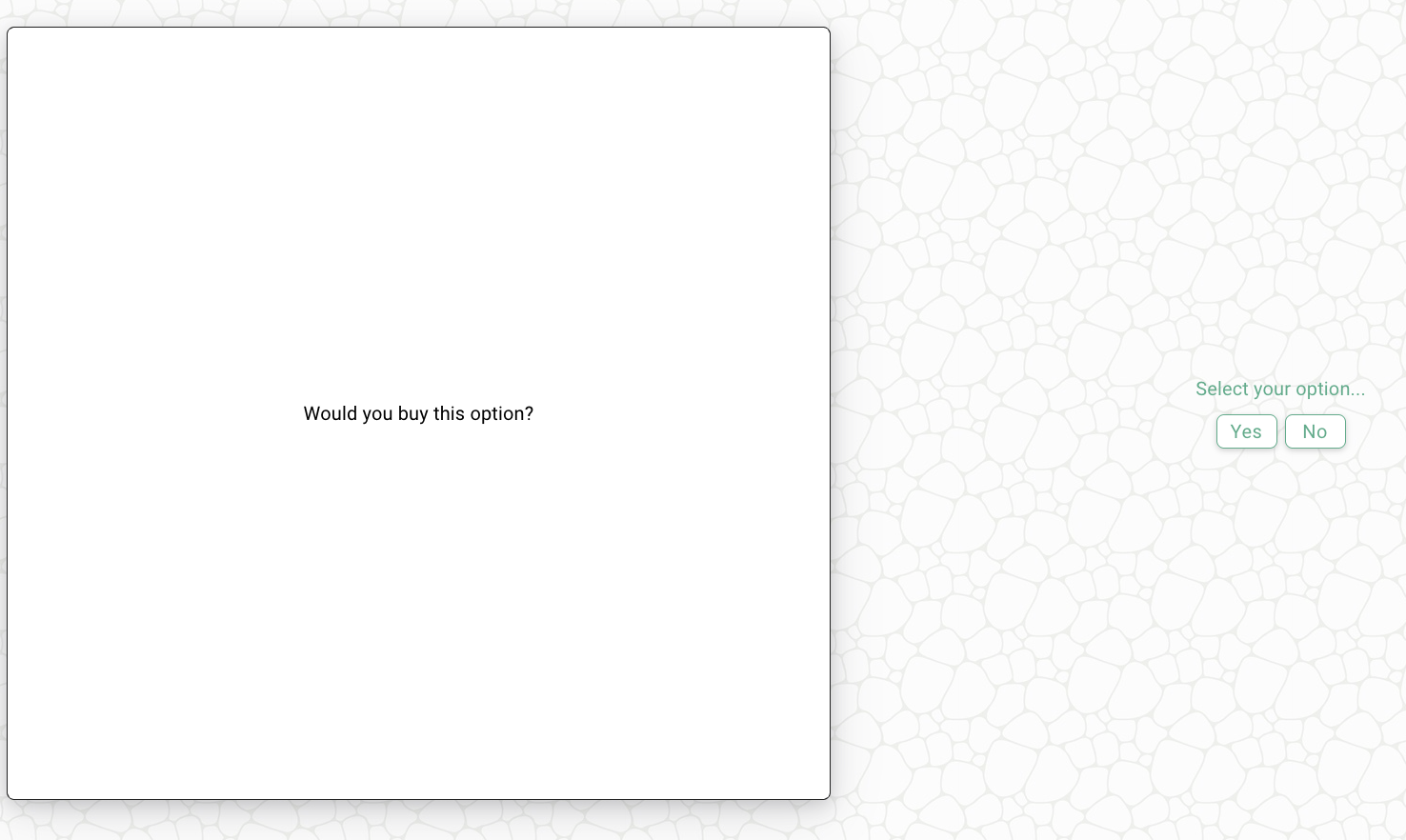 Conjoint purchase follow-up asking Would you buy this option, with Yes and No responses